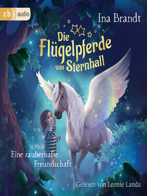 cover image of Die Flügelpferde von Sternhall (1). Eine zauberhafte Freundschaft